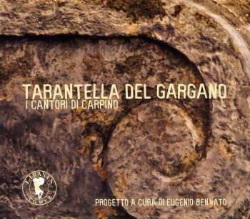 CD I Cantori Di Carpino: Tarantella del Gargano 390047