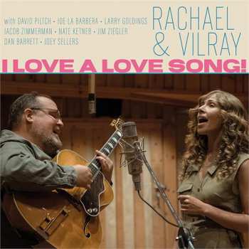 LP Rachael & Vilray: I Love A Love Song! 422924