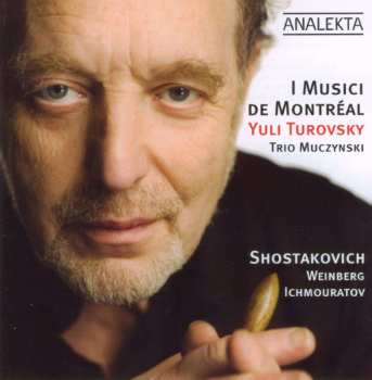 CD Yuli Turovsky: Shostakovich, Weinberg, Ichmouratov 459912