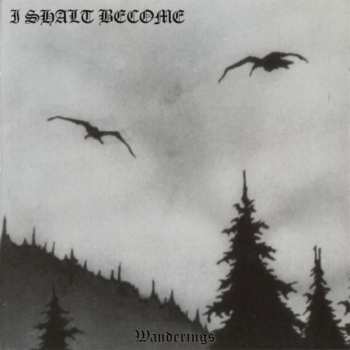 CD I Shalt Become: Wanderings 283182