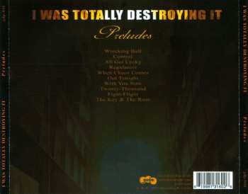 CD I Was Totally Destroying It: Preludes 267085