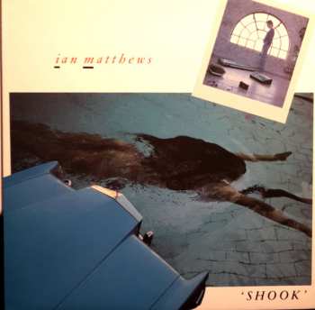 LP Iain Matthews: Shook 317481