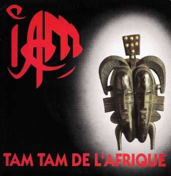 Album IAM: Tam Tam De L'Afrique