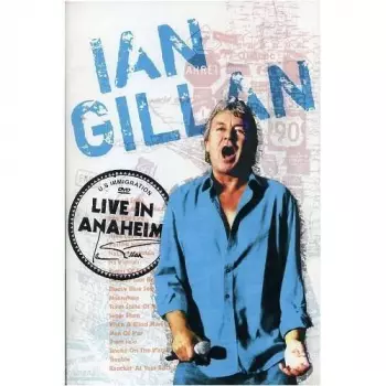 Ian Gillan: Live In Anaheim