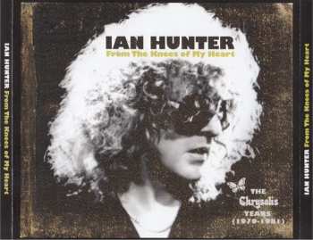 Album Ian Hunter: From The Knees Of My Heart: The Chrysalis Years (1979-1981)