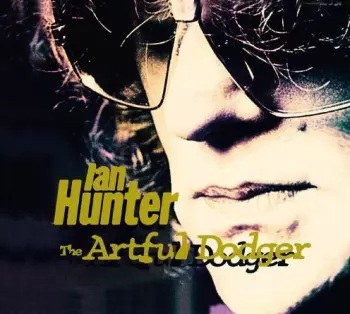 Ian Hunter: The Artful Dodger