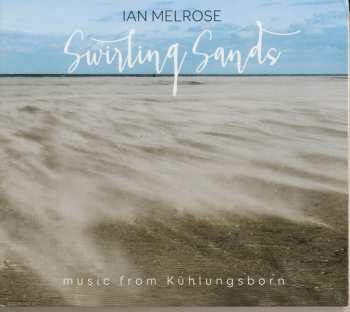 Album Ian Melrose: Swirling Sands