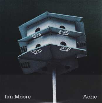 Album Ian Moore: Aerie