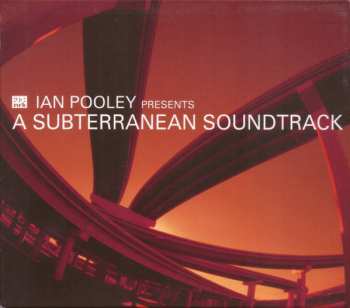 Ian Pooley: A Subterranean Soundtrack