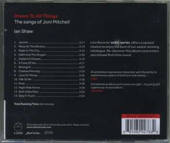 CD Ian Shaw: Drawn To All Things (The Songs Of Joni Mitchell) 450856