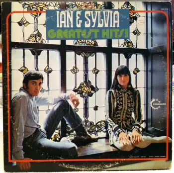 Ian & Sylvia: Greatest Hits!