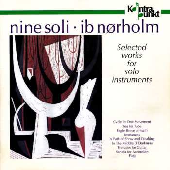 Album Ib Nørholm: Nine Soli (Selected Works For Solo Instruments)