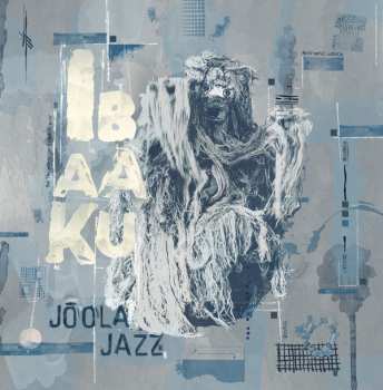 Album Ibaaku: Joola Jazz