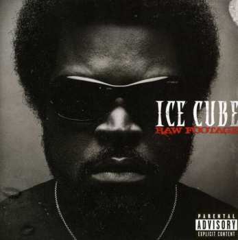 Album Ice Cube: Raw Footage