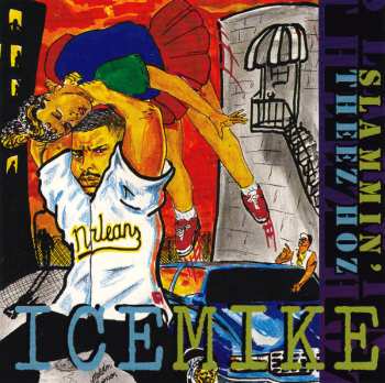 Album Ice Mike: Slammin' Theez Hoz