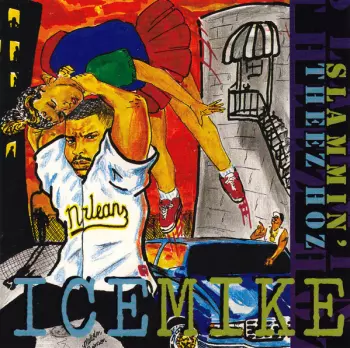 Ice Mike: Slammin' Theez Hoz