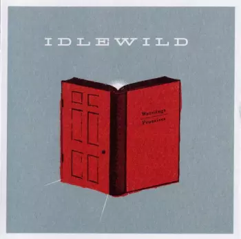 Idlewild: Warnings / Promises