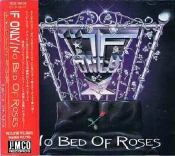 Album If Only: No Bed Of Roses