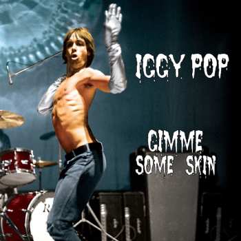 CD Iggy Pop: Gimme Some Skin 637890