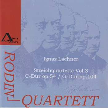 Album Ignaz Lachner: Streichquartette Vol.3