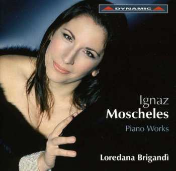 CD Ignaz Moscheles: Piano Works 649085