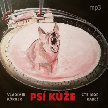 Igor Bareš: Körner: Psí Kůže