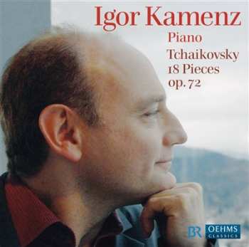 Album Igor Kamenz: 18 Pieces Op. 72  