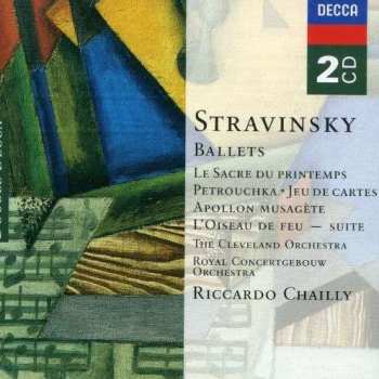 Igor Stravinsky: Ballets - Le Sacre Du Printemps - Petrouchka - Jeu De Cartes - Appollon Musagète - L'Oiseau De Feu (Suite)