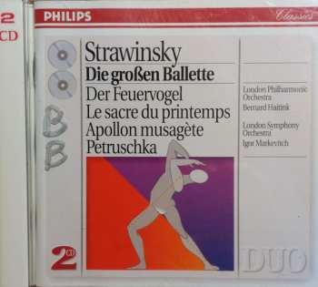 Album Igor Stravinsky: Die Großen Ballette - Der Feuervogel / Le Sacre Du Printemps / Apollon Musagète / Petruschka