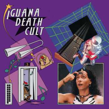 Album Iguana Death Cult: 7-future Monuments