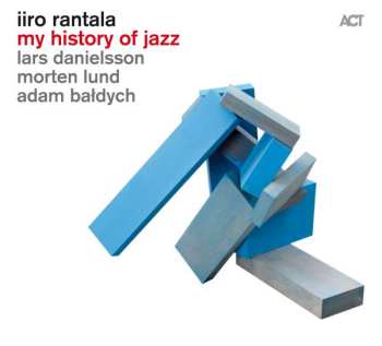 Album Iiro Rantala: My History Of Jazz