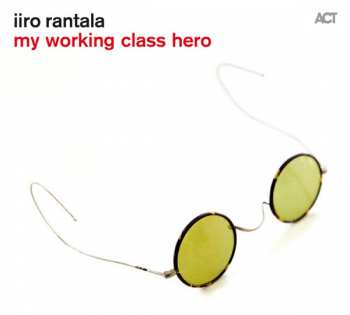 CD Iiro Rantala: My Working Class Hero 183028