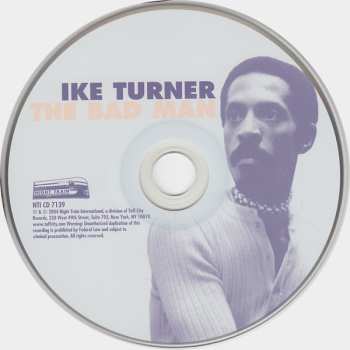 CD Ike Turner: The Bad Man: Rare & Unreissued Ike Turner Produced Recordings 1962-1965 606341