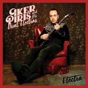 Album Iker Piris And His Dual Electras: Electra