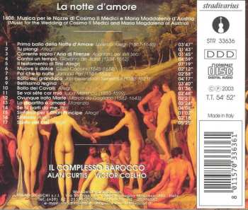 CD Il Complesso Barocco: La Notte D'Amore - Music For The Wedding Of Cosimo Il Medici And Maria Magdalena Of Austria (1608) 559042