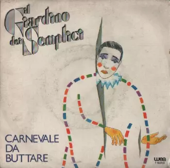 Il Giardino Dei Semplici: Carnevale Da Buttare