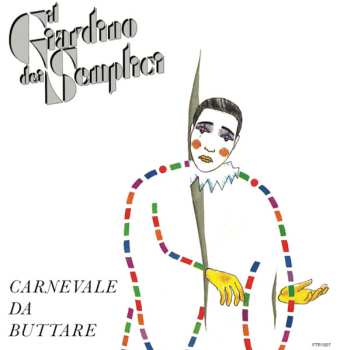 LP Il Giardino Dei Semplici: Carnevale Da Buttare 603018