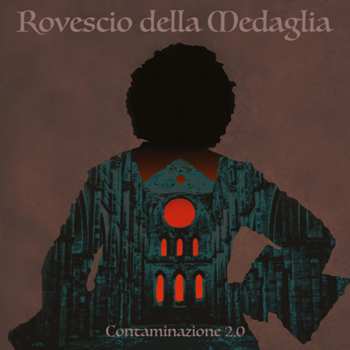 Album Il Rovescio Della Medaglia: Contaminazione 2.0