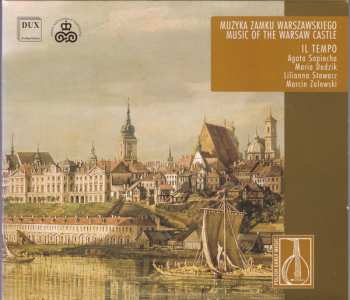 CD Il Tempo: Muzyka Zamku Warszawskiego = Music Of The Warsaw Castle 609065