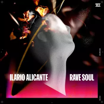 Ilario Alicante: Rave Soul