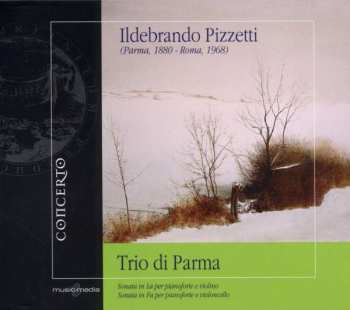 Album Ildebrando Pizzetti: Sonate Für Violine & Klavier In A