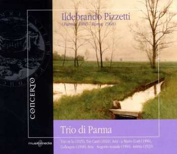 Album Ildebrando Pizzetti: Trio Für Violine,cello & Klavier