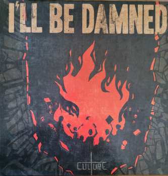 Album I'll Be Damned: Culture