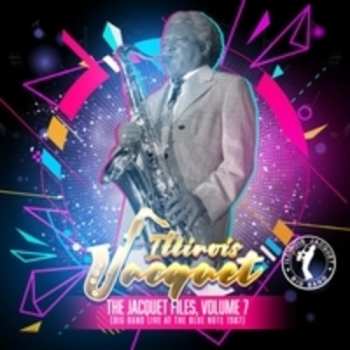 CD Illinois Jacquet: The Jacquet Files, Volume 7 (Big Band Live at The Blue Note 1987) 652650