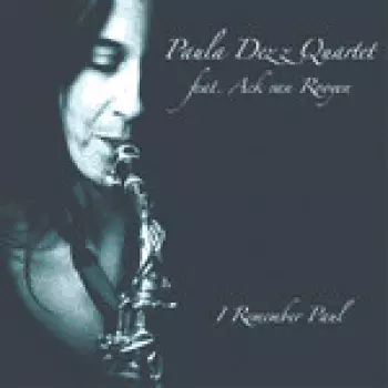 Paula Dezz Quartet I Remember Paul