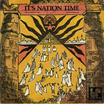 Amiri Baraka: It's Nation Time - African Visionary Music