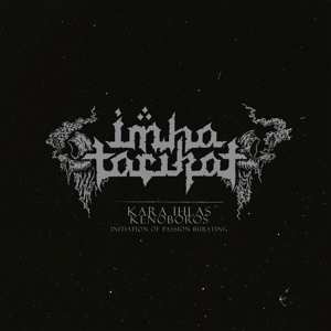 2LP Imha Tarikat: Kara Ihlas / Kenoboros - Initiation of Passion Bursting LTD | CLR 421090