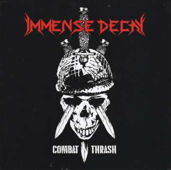 Immense Decay: Combat Thrash