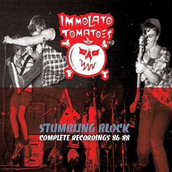 Immolato Tomatoes: Stumbling Block Complete Recordings 86-88