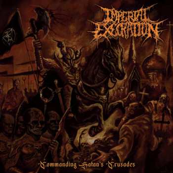 Album Imperial Execration: Commanding Satan's Crusades